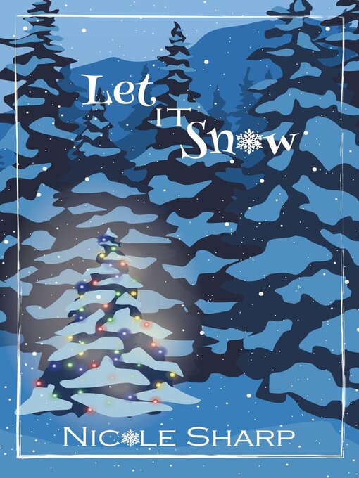 Title details for Let it Snow by Nicole Sharp - Available